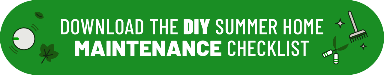 button that reads, “Download DIY Summer Home Maintenance Checklist”